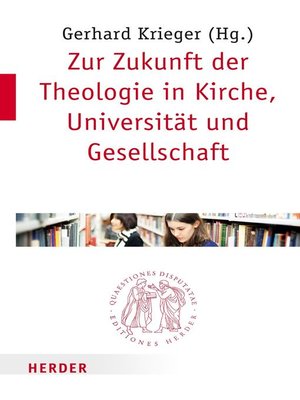 cover image of Zur Zukunft der Theologie in Kirche, Universität und Gesellschaft